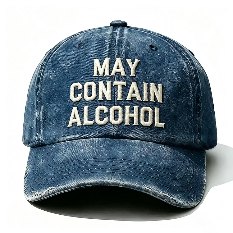 May Contain Alcohol Embroidery Cap