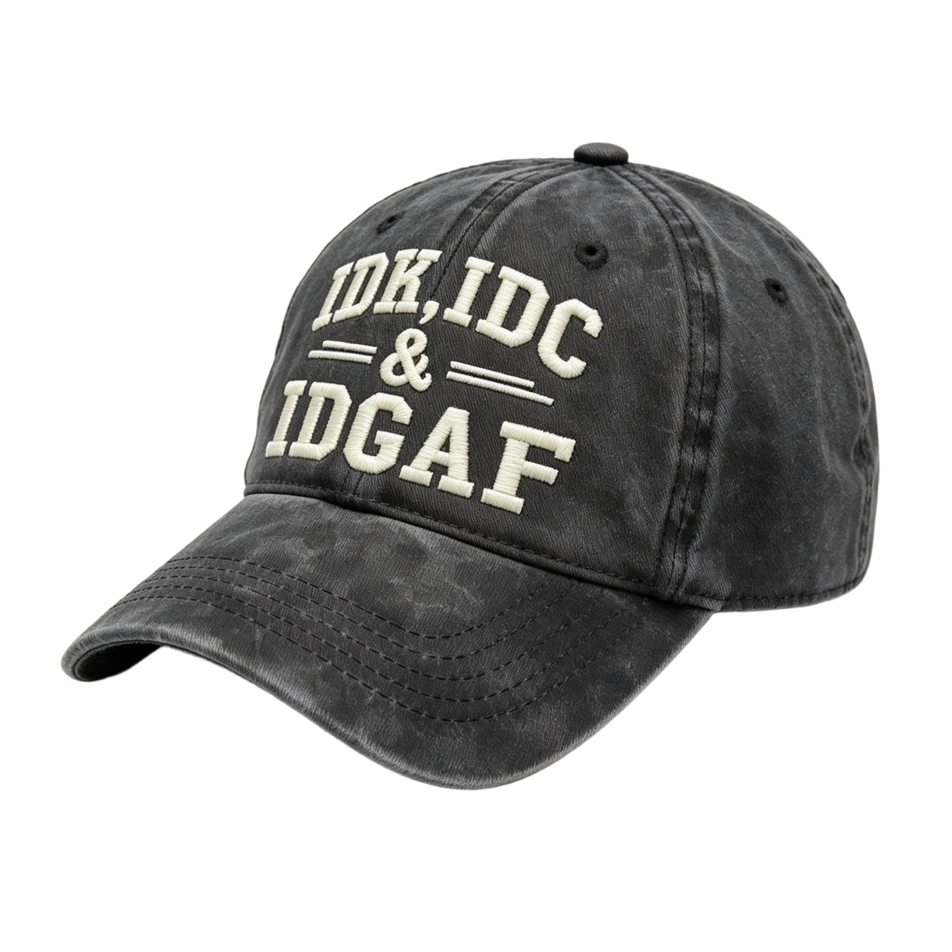 Idk Idc & Idgaf Embroidery Cap