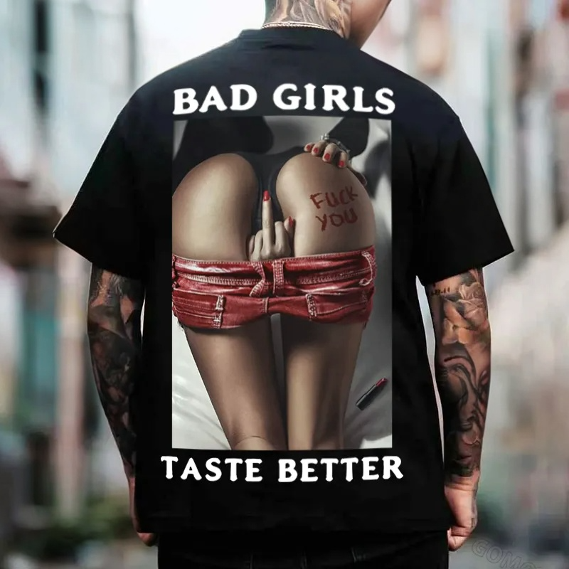 BAD GIRLS TASTE BETTER Defiant Sexy Lady Print Men's T-Shirt