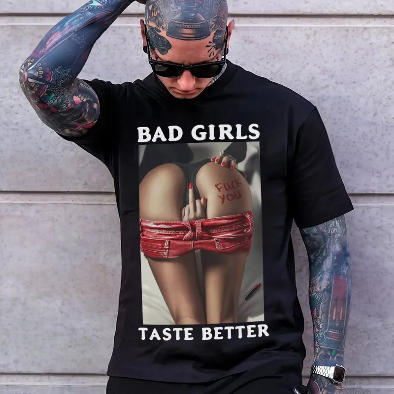 BAD GIRLS TASTE BETTER Defiant Sexy Lady Print Men's T-Shirt