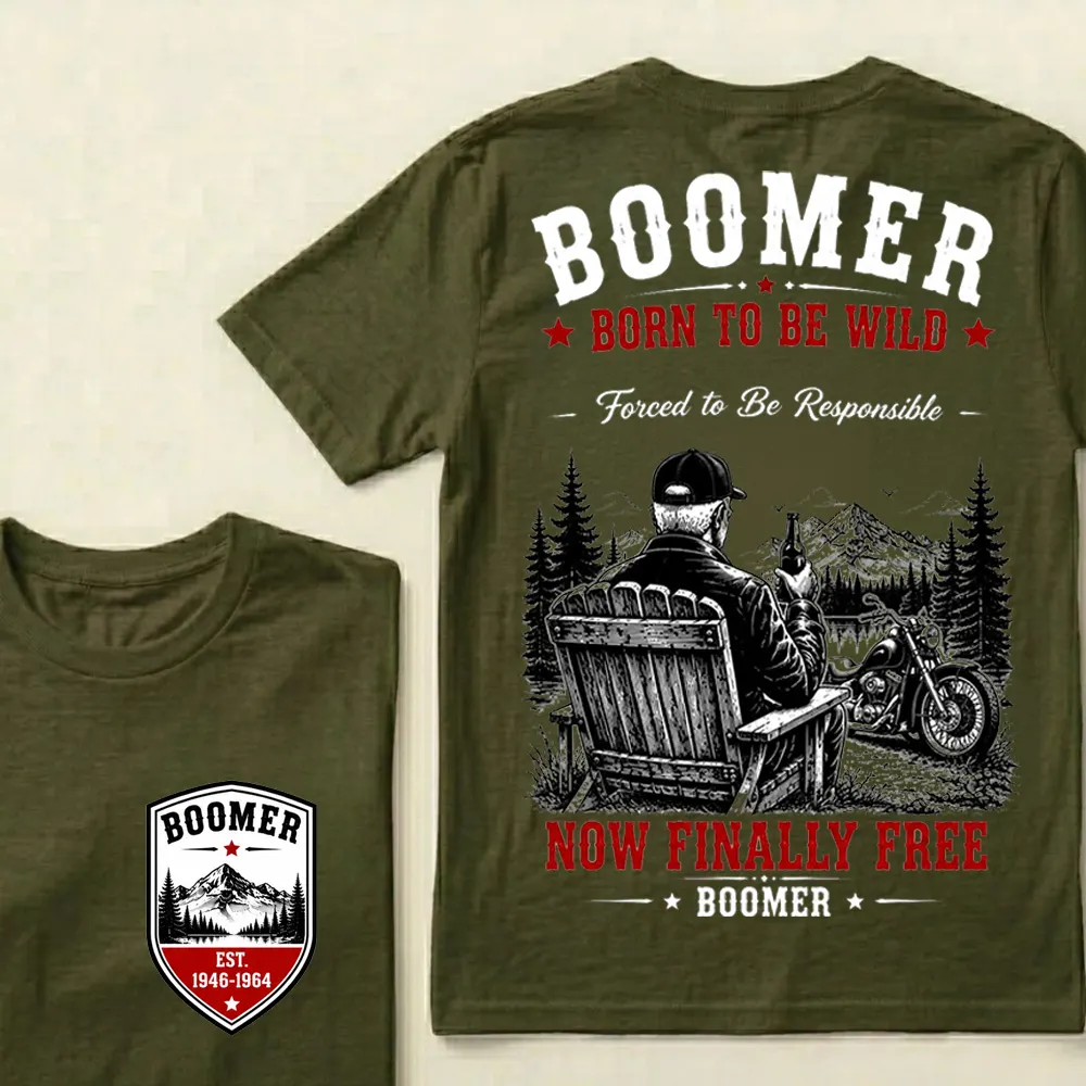 Boomer – Born to Be Wild, Now Finally Free Crew Neck Tee