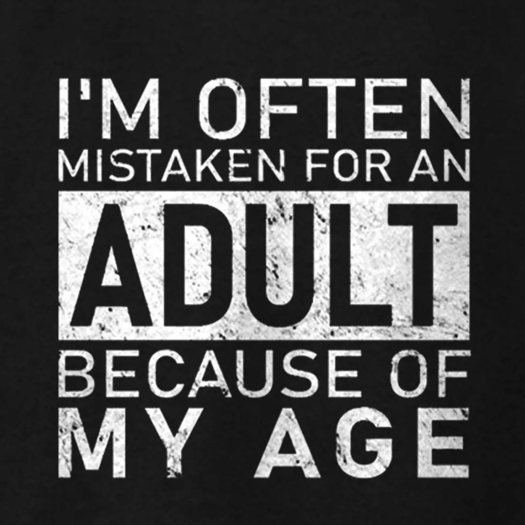 Maturelion I'm Often Mistaken For An Adult Funny T-shirt