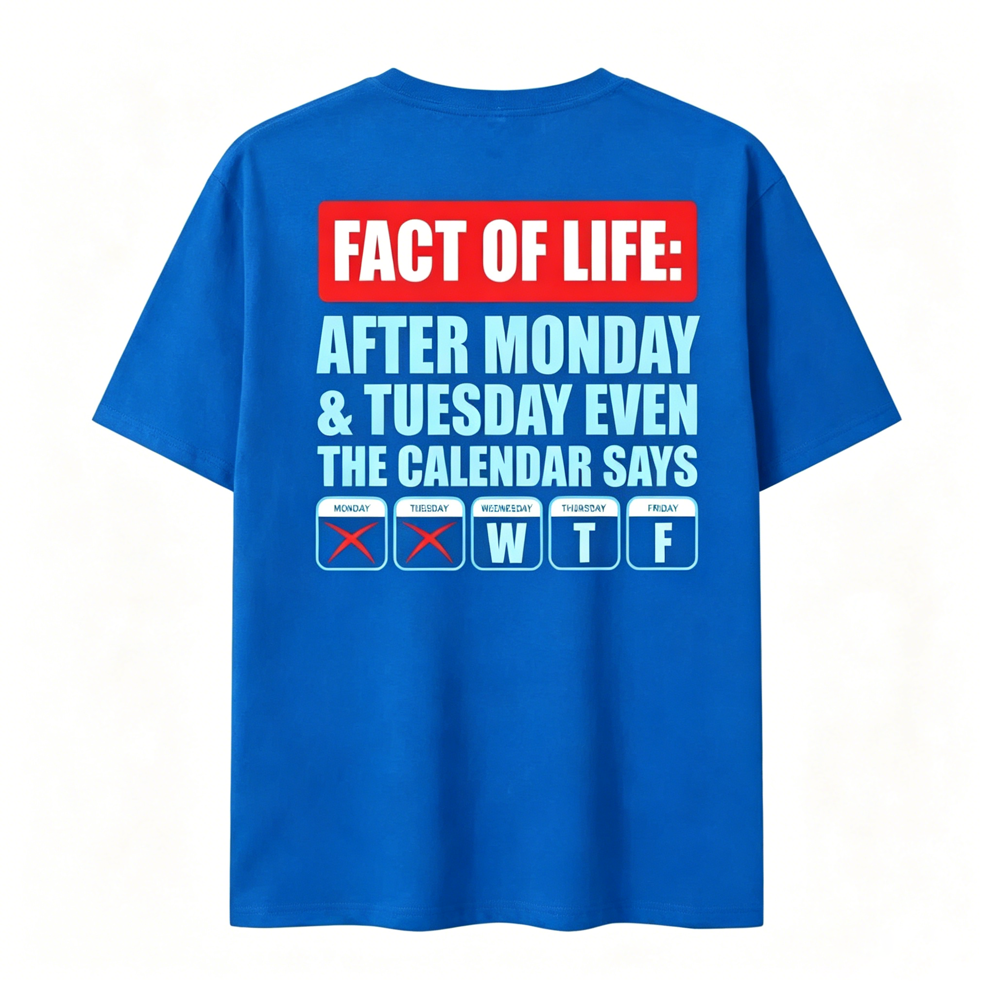 After Monday Tuesday WTF Funny Corporate Humor Graphic T-Shirt