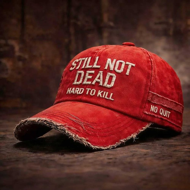 🎉Last Day 49% OFF -STILL NOT DEAD™CAP- Hard to Kill. Impossible to Break