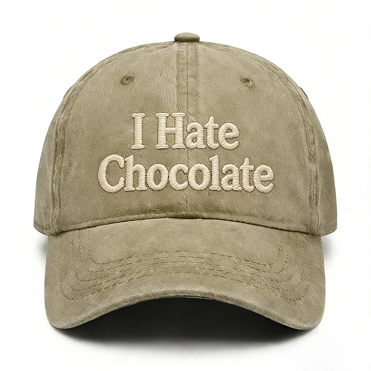 I Hate Chocolate Embroidery Cap