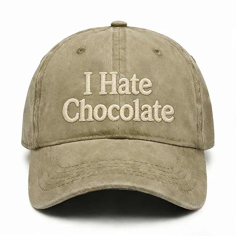I Hate Chocolate Embroidery Cap