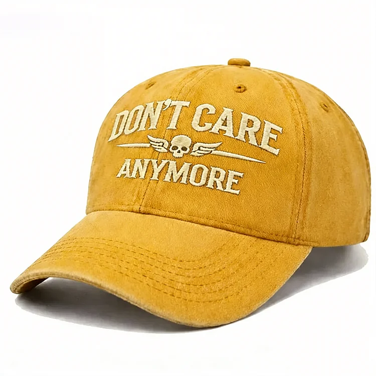 Don't Care Anymore Embroidery Cap