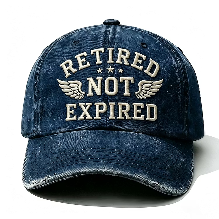 Retired Not Expired Embroidery Cap