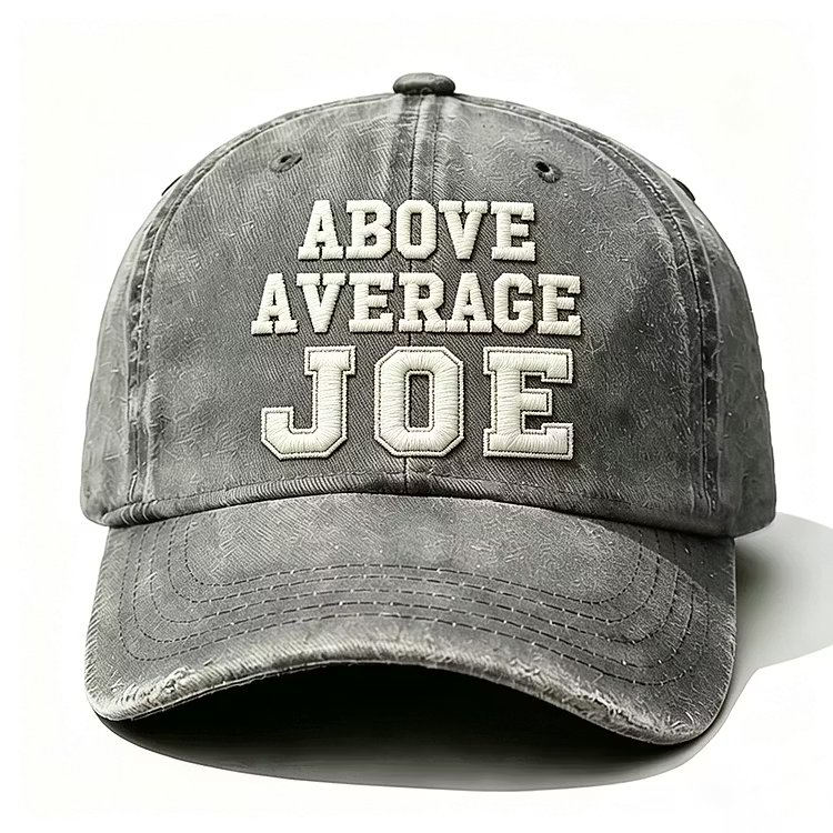 Above Average Joe Embroidery Cap