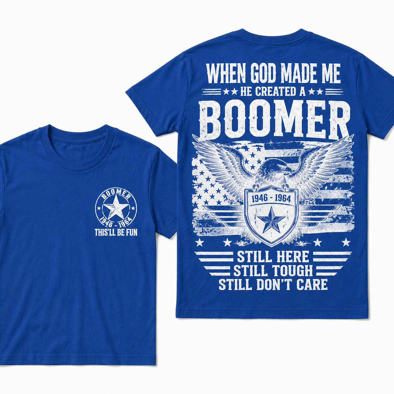 When God Made Me – He Created a Boomer Crew Neck Tee