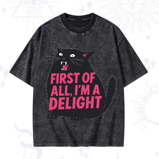  First Of All I'm A Delight Cat Washed T-Shirt