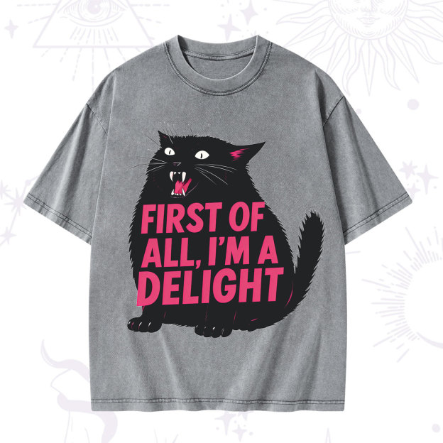  First Of All I'm A Delight Cat Washed T-Shirt