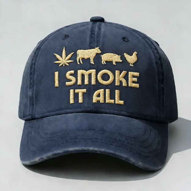 I Smoke It All Embroidery Cap