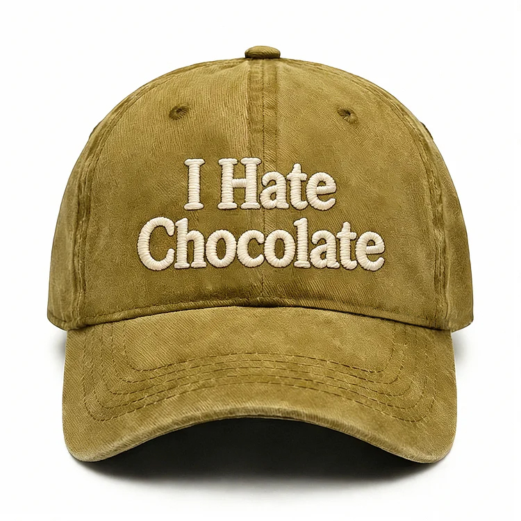 I Hate Chocolate Embroidery Cap