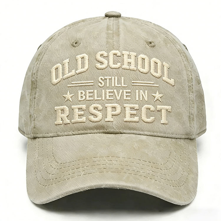 Old School Still Believe In Respect Embroidery Cap