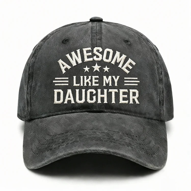 Awesome Like My Daughter Embroidery Cap