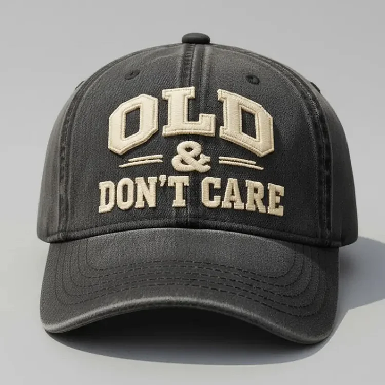 Old & Don't Care Embroidery Cap
