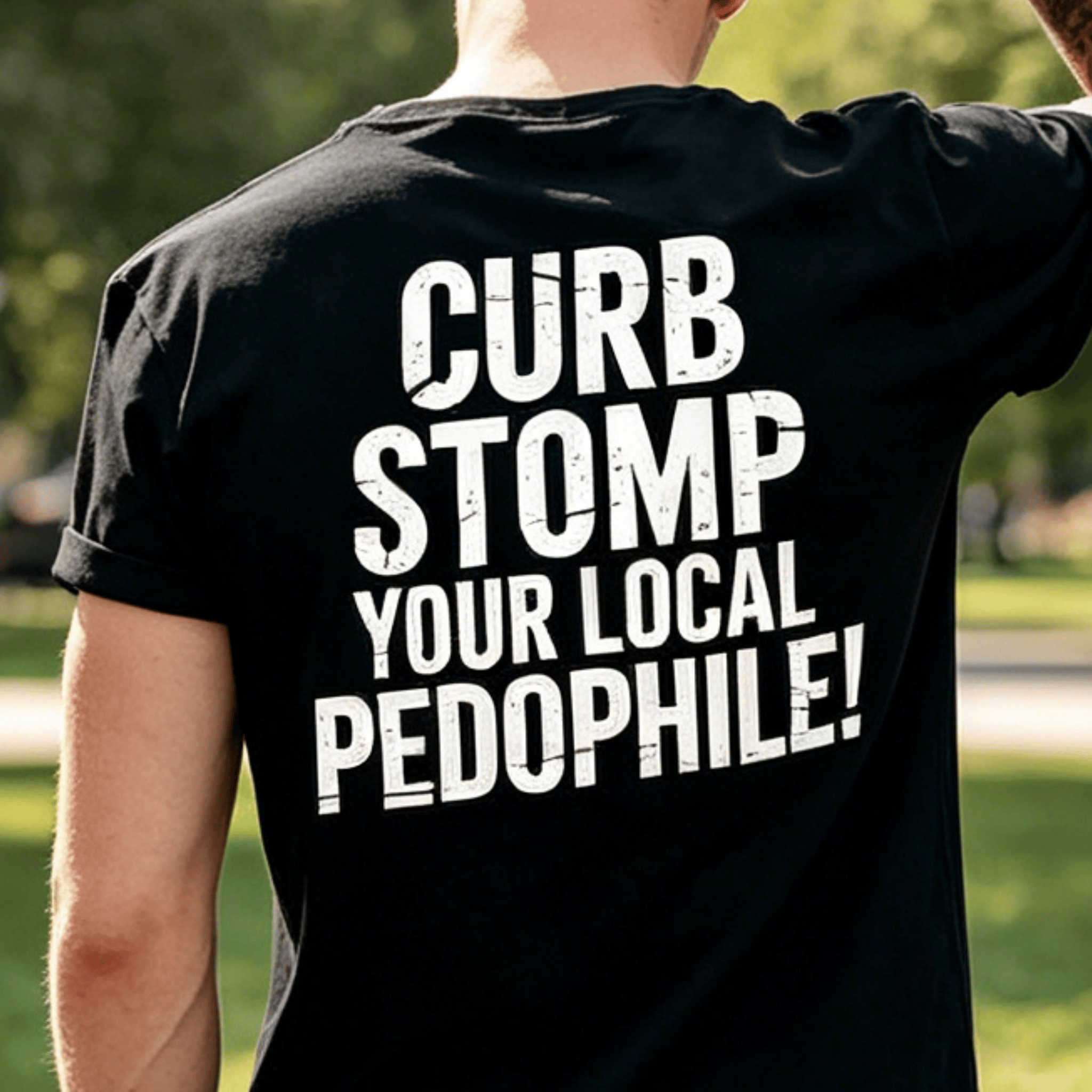 24-Hour Flash Deal👕🖤"CURB STOMP YOUR LOCAL PEDOPHILE" Printed Men's T-shirt
