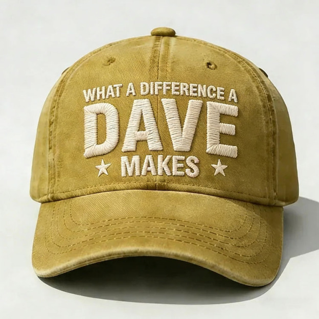 What A Difference A Dave Makes Embroidery Cap