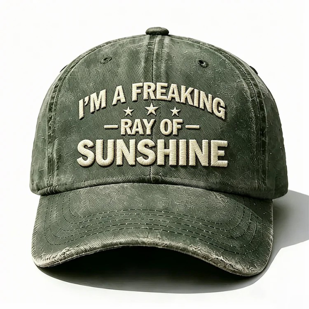 I'm A Freaking Ray Of Sunshine Embroidery Cap