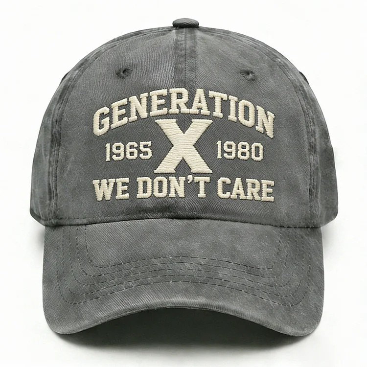 Gen X We Don't Care Embroidery Cap