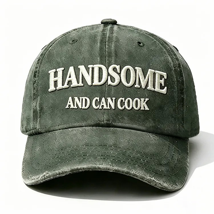 Handsome And Can Cook Embroidery Cap