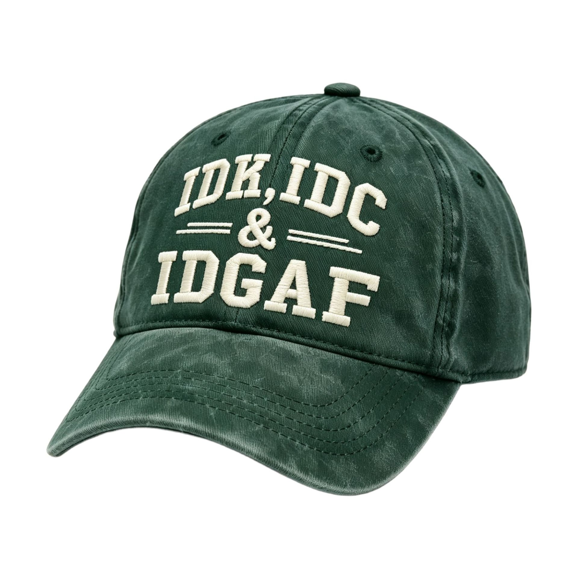 Idk Idc & Idgaf Embroidery Cap