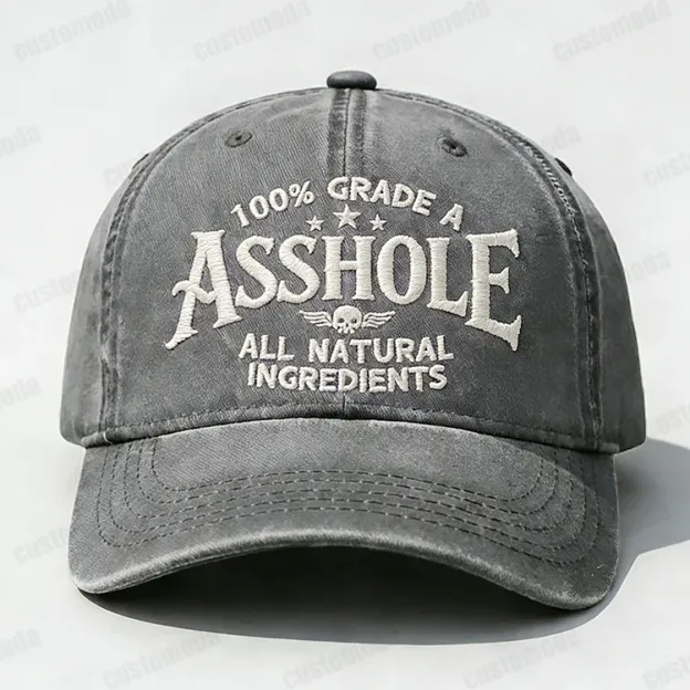 100% Grade A Asshole Embroidery Cap
