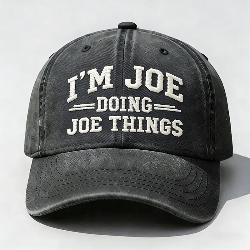 I'm Joe Doing Joe Things Embroidery Cap