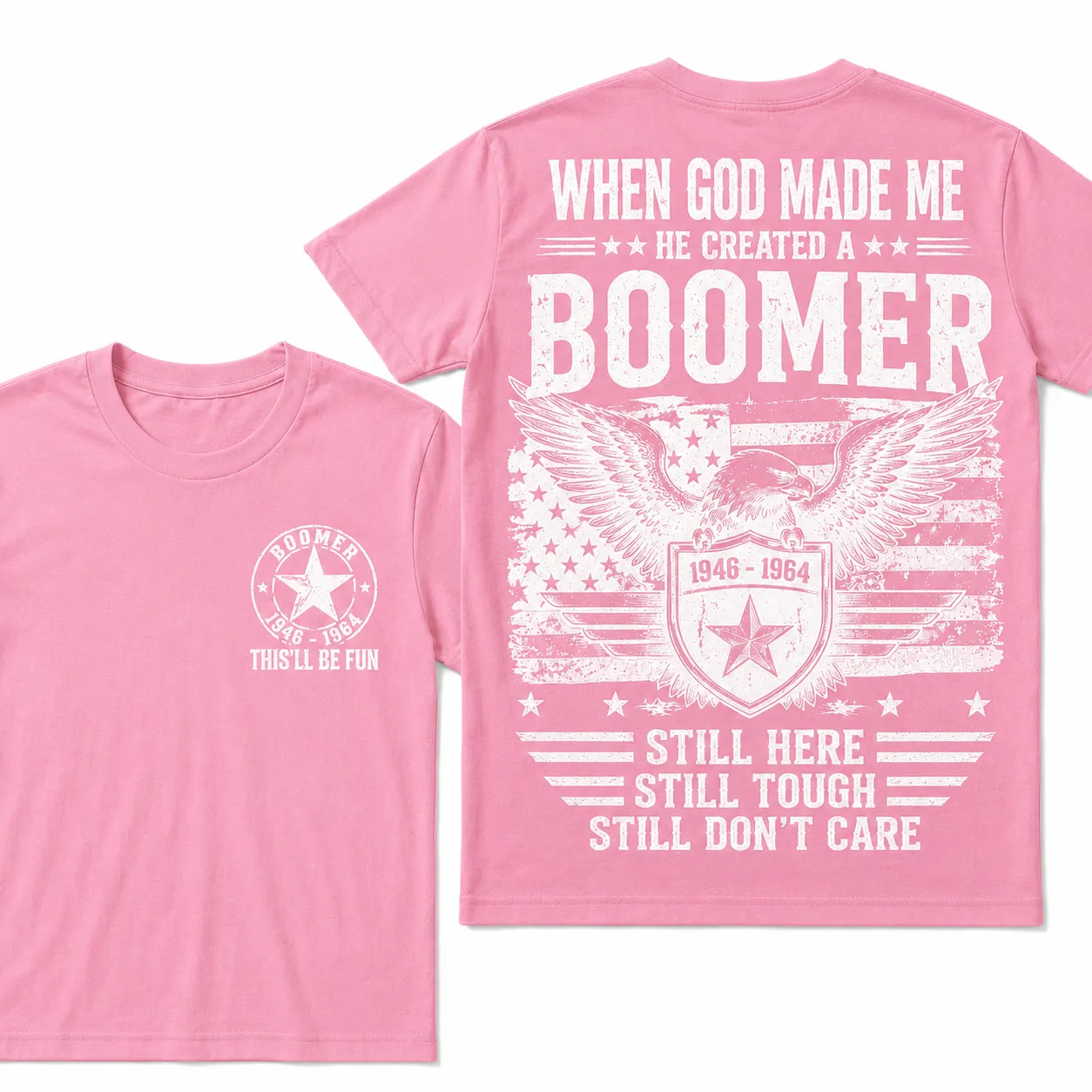 When God Made Me – He Created a Boomer Crew Neck Tee