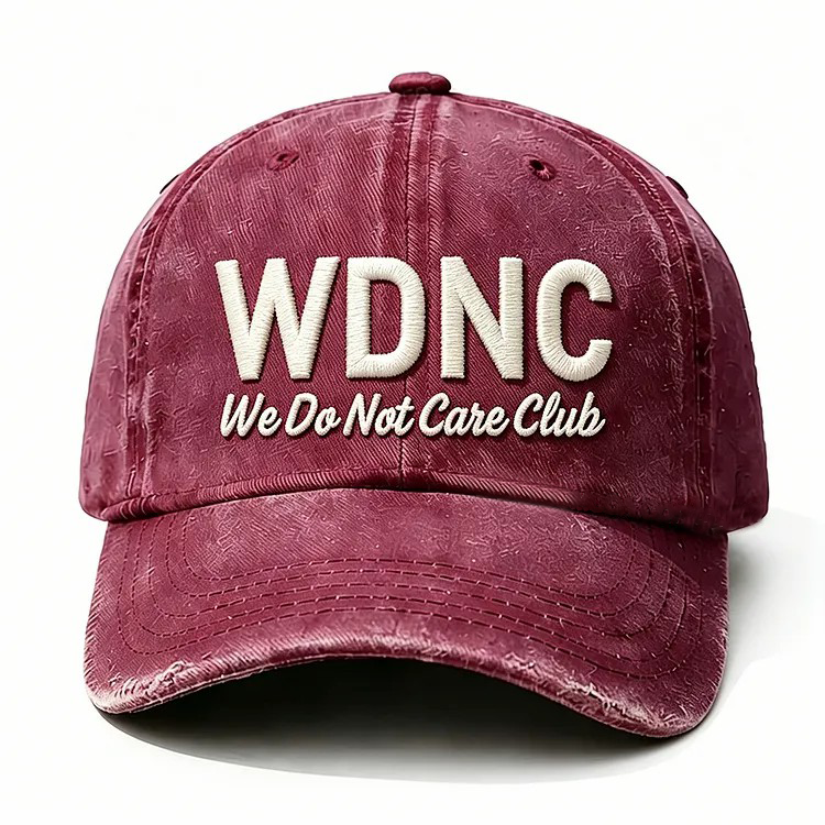 Wdnc We Do Not Care Club Embroidery Cap