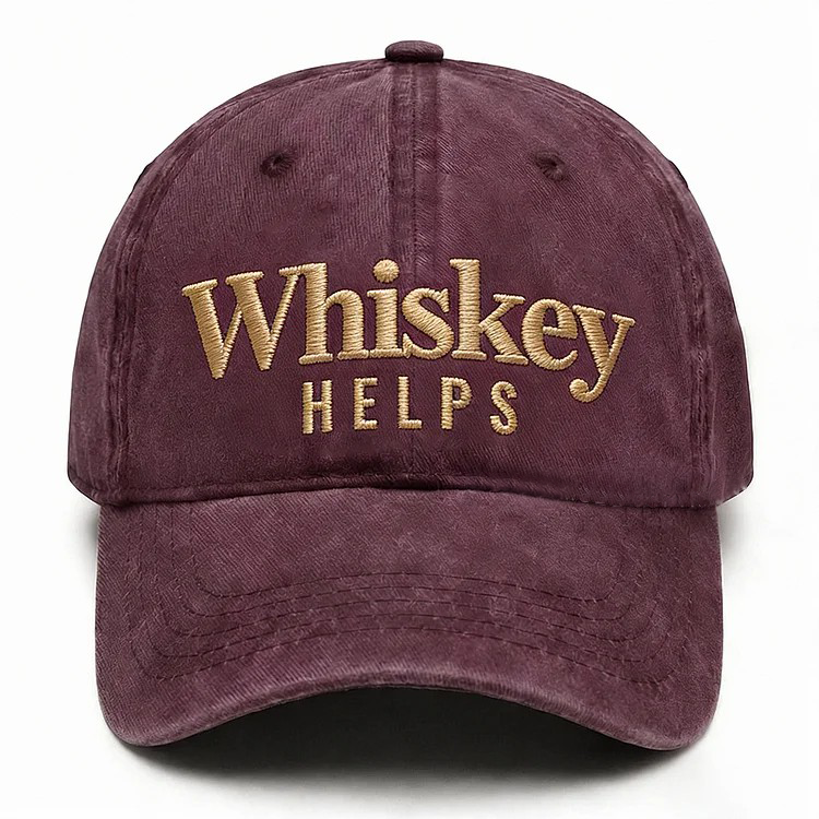 Whiskey Helps Embroidery Cap