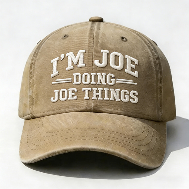 I'm Joe Doing Joe Things Embroidery Cap