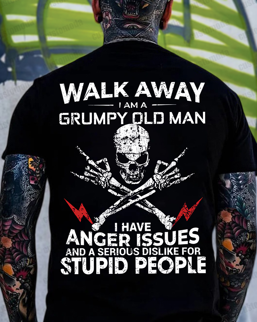 Walk Away I Am A Grumpy Old Man Customize Year T-shirt