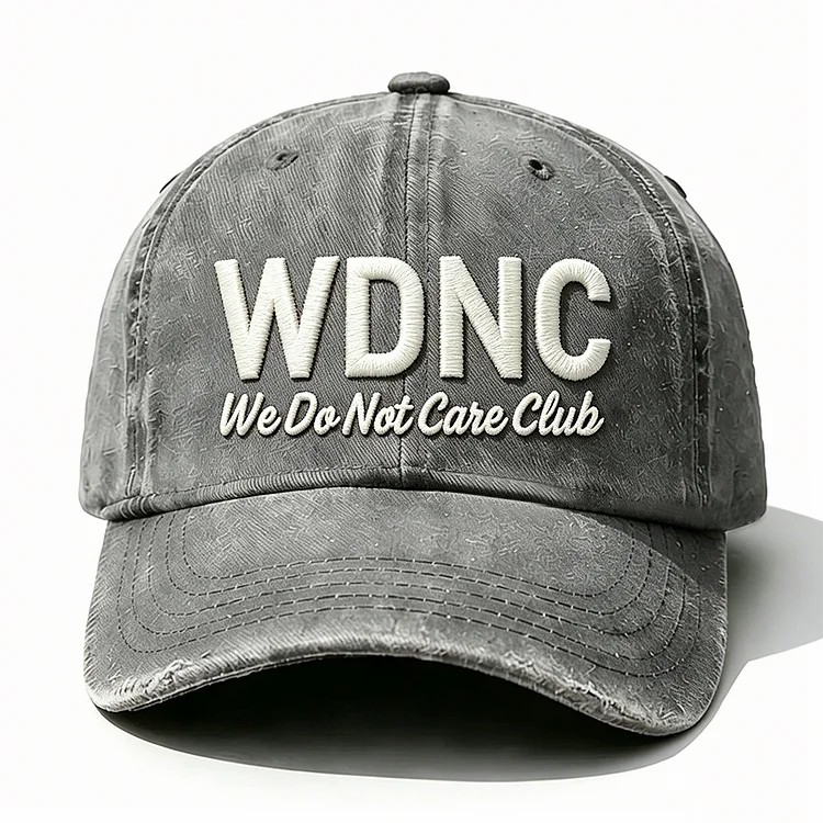 Wdnc We Do Not Care Club Embroidery Cap