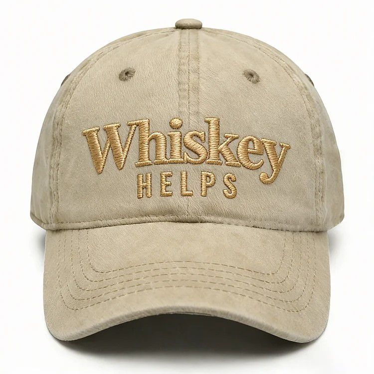 Whiskey Helps Embroidery Cap
