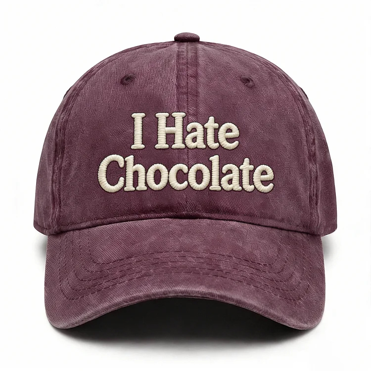 I Hate Chocolate Embroidery Cap