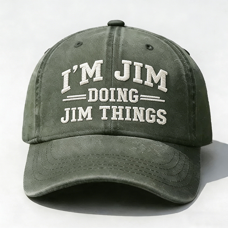 I'm Jim Doing Jim Things Embroidery Cap