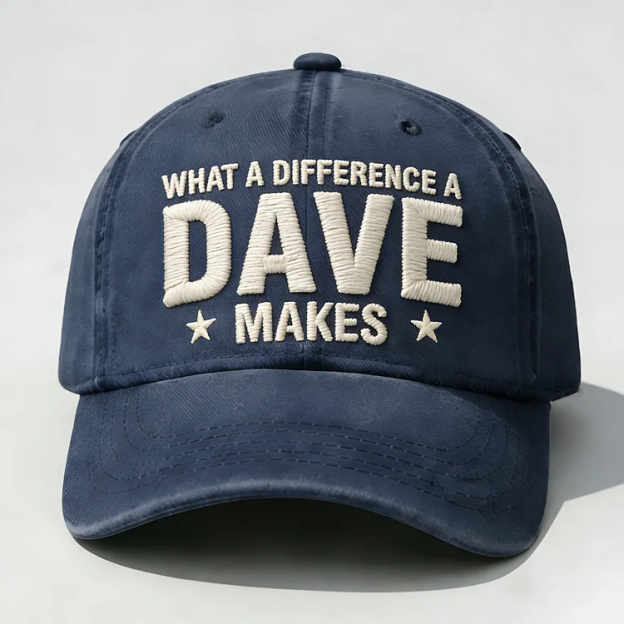 What A Difference A Dave Makes Embroidery Cap