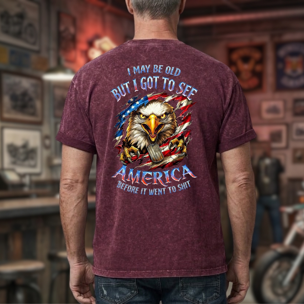 I May Be Old But I Got To See The Usa Before It Went To Shit Custom Year Gen X, Boomer  Unisex 100% Heavyweight Cotton Washed T-Shirt