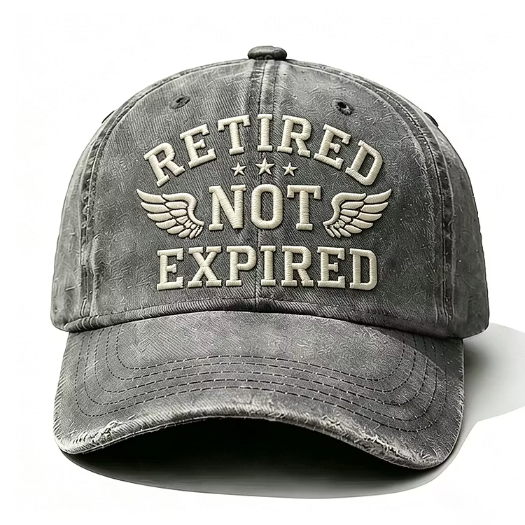 Retired Not Expired Embroidery Cap