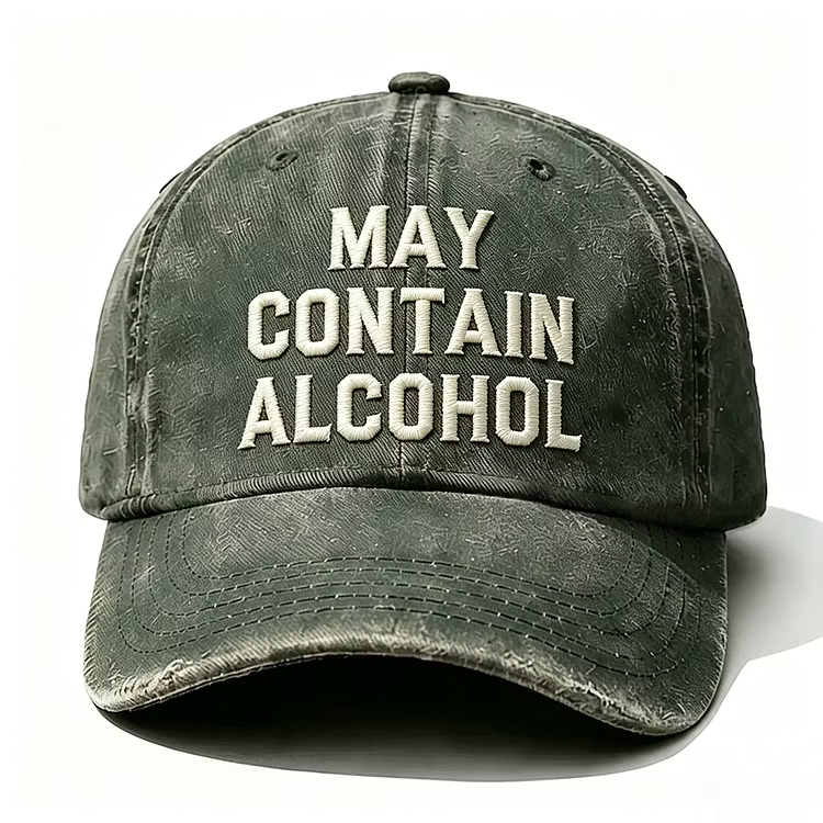 May Contain Alcohol Embroidery Cap