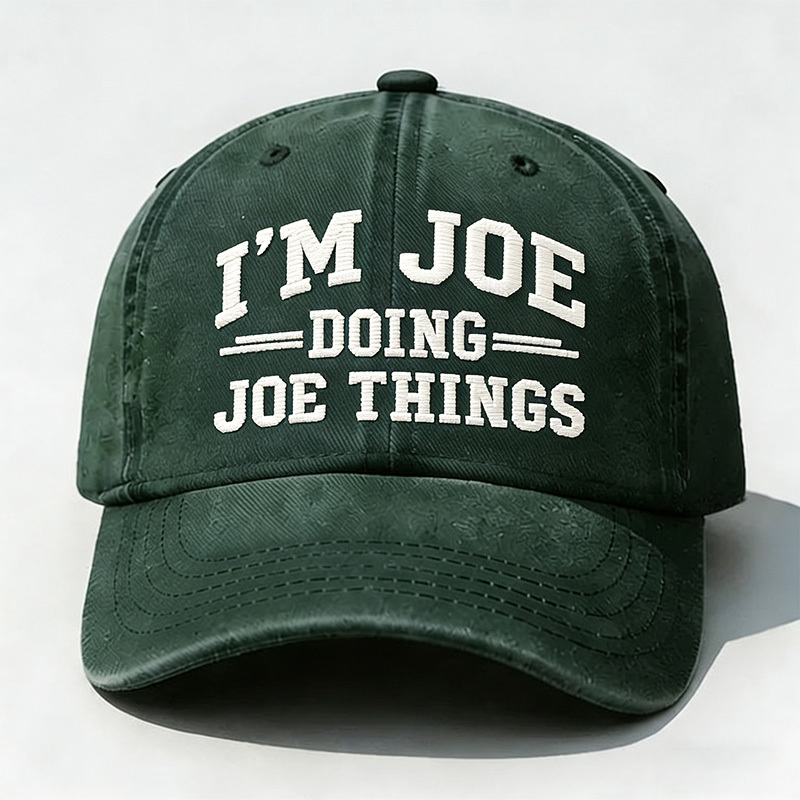 I'm Joe Doing Joe Things Embroidery Cap