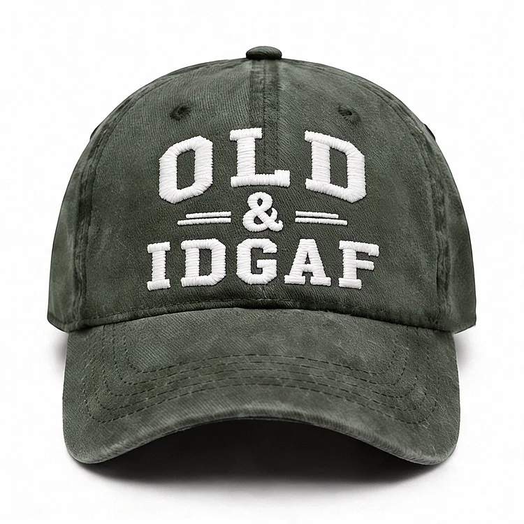 Old & IDGAF Embroidery Cap