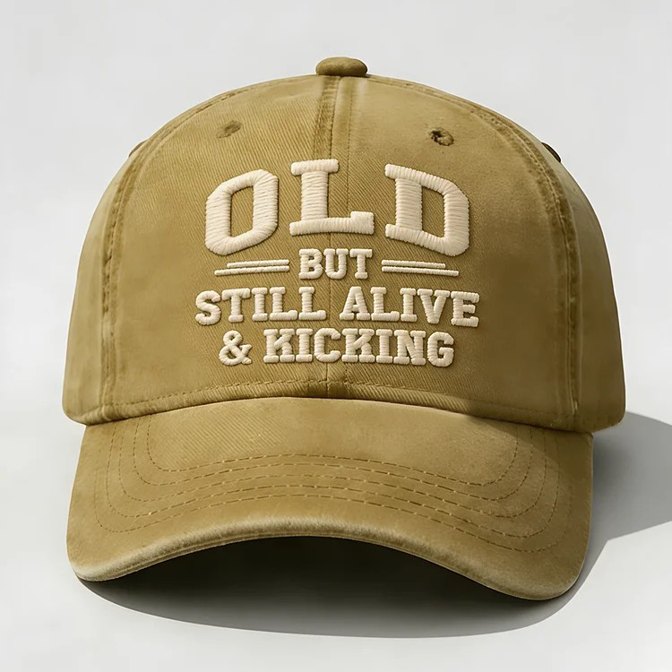 Old But Still Alive And Kicking Embroidery Cap