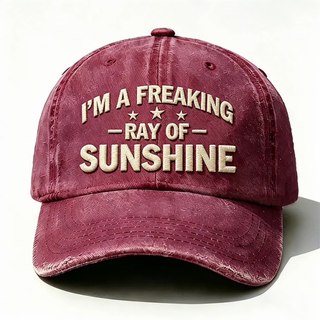 I'm A Freaking Ray Of Sunshine Embroidery Cap