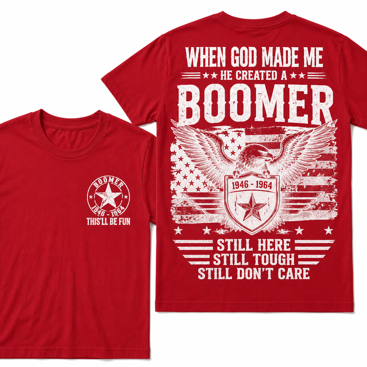 When God Made Me – He Created a Boomer Crew Neck Tee