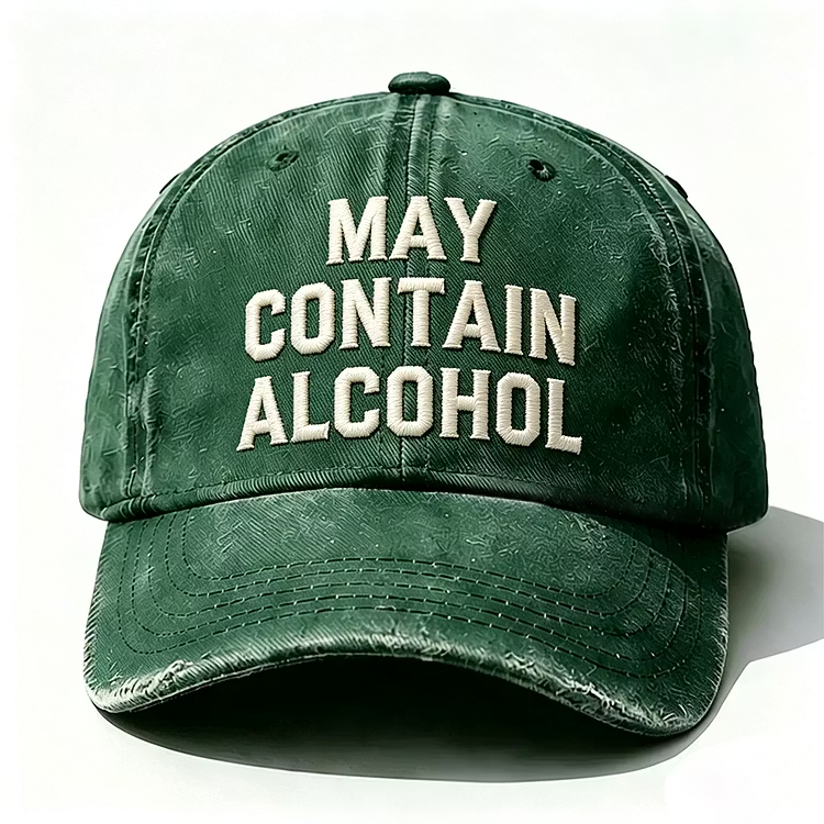 May Contain Alcohol Embroidery Cap