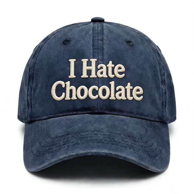 I Hate Chocolate Embroidery Cap