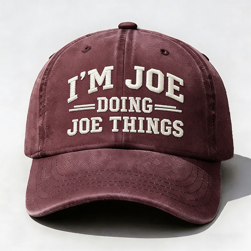 I'm Joe Doing Joe Things Embroidery Cap